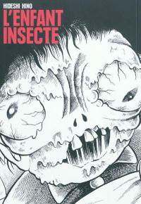 L'enfant insecte