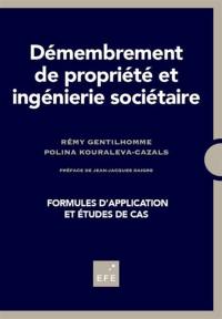 Démembrement de propriété et ingénierie sociétaire : formules d'application et études de cas