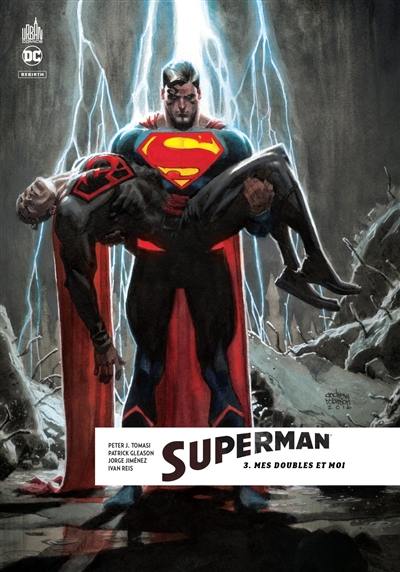 Superman rebirth. Vol. 3. Mes doubles et moi