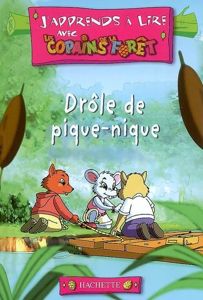 J'apprends à lire avec les copains de la forêt. Vol. 2007. Drôle de pique-nique