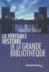 La véritable histoire de la grande bibliothèque