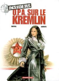 Insiders. Vol. 5. OPA sur le Kremlin