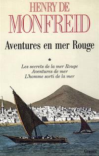 Aventures en mer Rouge. Vol. 1