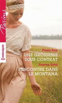 Une grossesse sous contrat. Rencontre dans le Montana