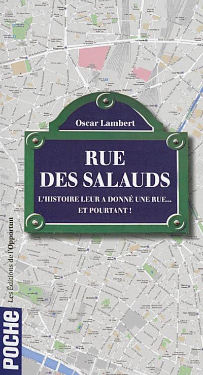 Rue des salauds : l'histoire leur a donné une rue... et pourtant !