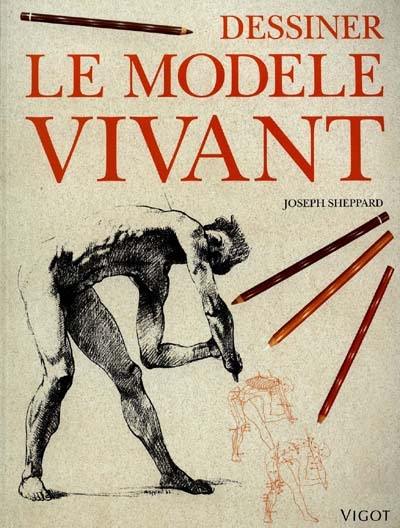 L'art de dessiner le modèle vivant