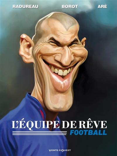 L'équipe de rêve : football