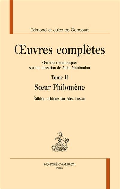 Oeuvres complètes des frères Goncourt. Oeuvres romanesques. Vol. 2. Soeur Philomène