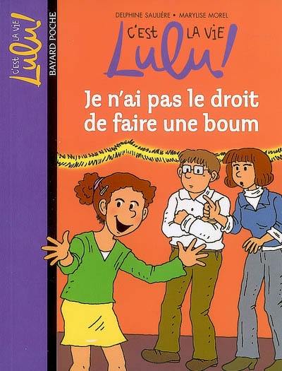 C'est la vie, Lulu !. Vol. 16. Je n'ai pas le droit de faire une boum