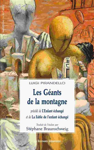 Les géants de la montagne. L'enfant échangé. La fable de l'enfant échangé