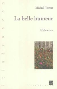 La belle humeur : célébrations