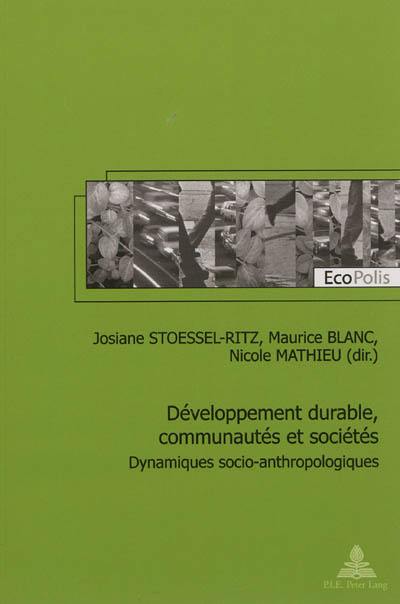 Développement durable, communautés et sociétés : dynamiques socio-anthropologiques