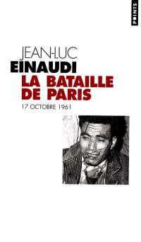 La bataille de Paris : 17 octobre 1961