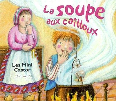 La soupe aux cailloux