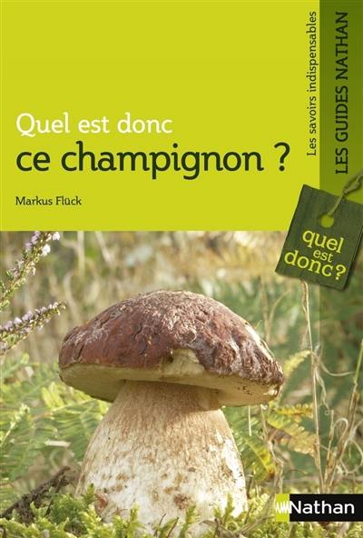 Quel est donc ce champignon ?