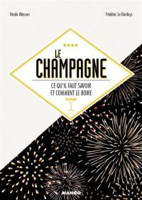 Le champagne : ce qu'il faut savoir et comment le boire