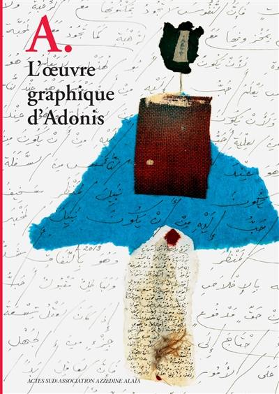 A. : l'oeuvre graphique d'Adonis A. : l'oeuvre graphique d'Adonis