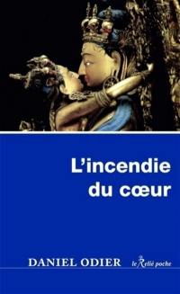 L'incendie du coeur : le chant tantrique du frémissement