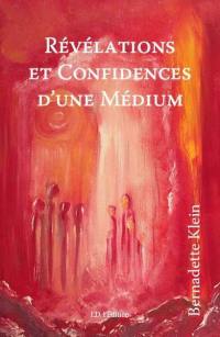 Révélations et confidences d'une médium