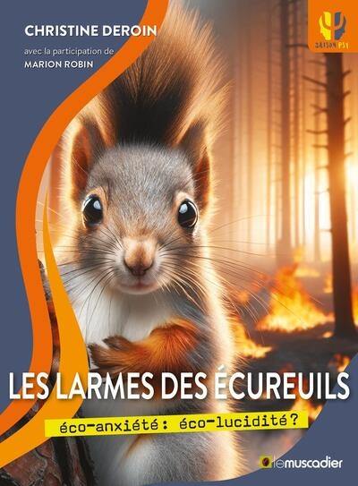 Les larmes des écureuils : éco-anxiété, éco-lucidité ?