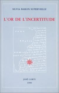 L'or de l'incertitude