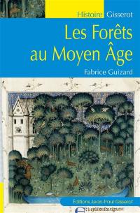 Les forêts au Moyen Age