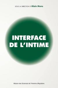 Interfaces de l'intime