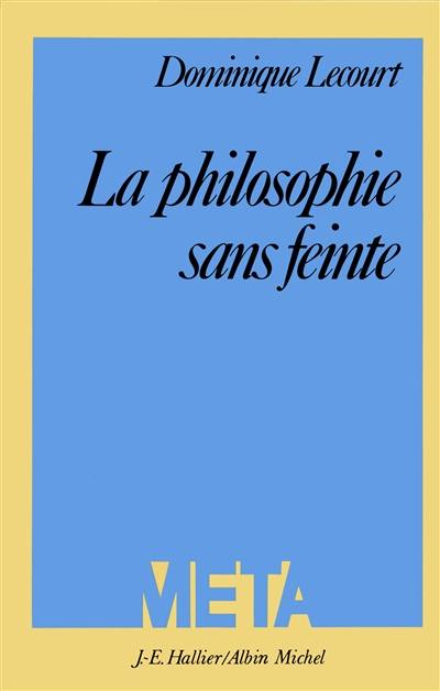 La Philosophie sans feinte