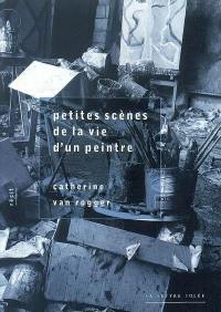 Petites scènes de la vie d'un peintre