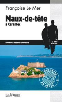 Le Gwen et Le Fur. Vol. 13. Maux-de-tête à Carantec