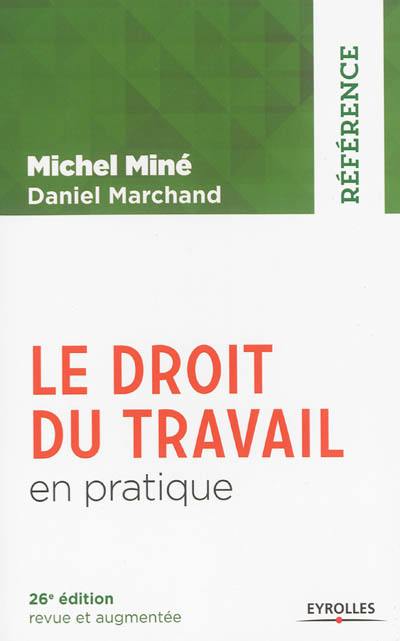 Le droit du travail en pratique