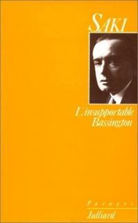 L'insupportable Bassington. Reginald au Carlton : et autres nouvelles inédites