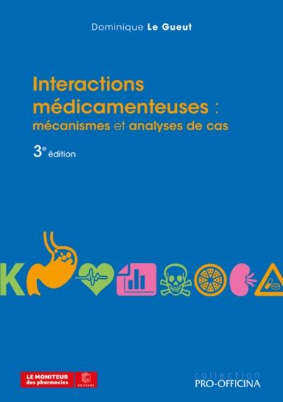 Interactions médicamenteuses : mécanismes et analyses de cas