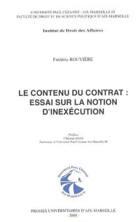 Le contenu du contrat : essai sur la notion d'inexécution