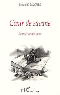 Coeur de savane : contes d'Alassane Kanon