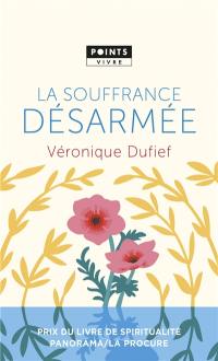 La souffrance désarmée