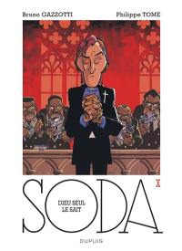 Soda. Vol. 10. Dieu seul le sait