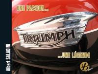 Triumph : une passion... une légende