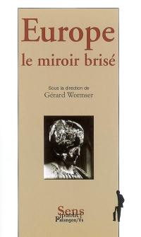 Europe, le miroir brisé