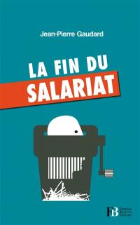 La fin du salariat