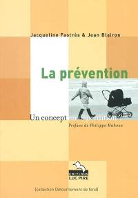 La prévention : un concept en déperdition ?