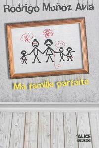 Ma famille parfaite