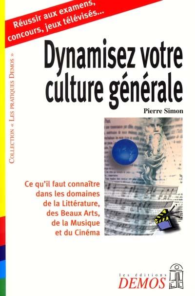 Dynamiser votre culture générale