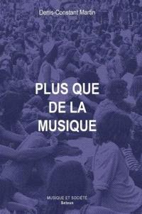 Plus que de la musique... : musiques, sociétés et politique, Caraïbes, Etats-Unis, Afrique du Sud