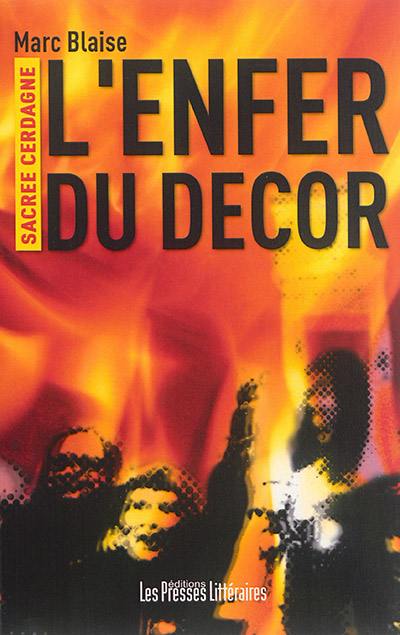 Sacrée Cerdagne. L'enfer du décor