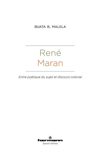 René Maran : entre poétique du sujet et discours colonial