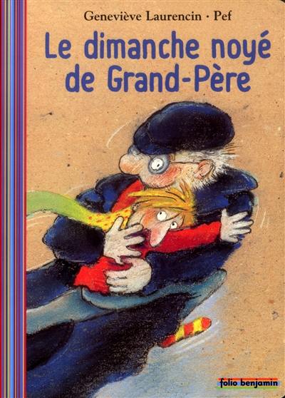 Le dimanche noyé de grand-père