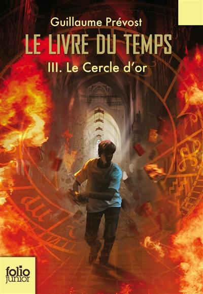 Le livre du temps. Vol. 3. Le cercle d'or