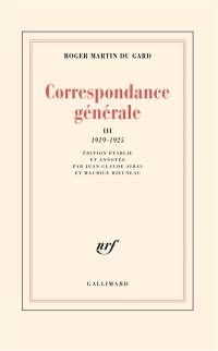 Correspondance générale. Vol. 3. 1919-1925