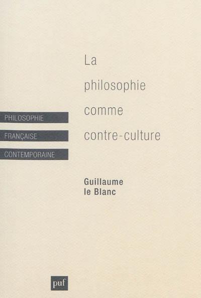 La philosophie comme contre-culture